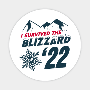 I survived the Blizzard of 2022 Magnet